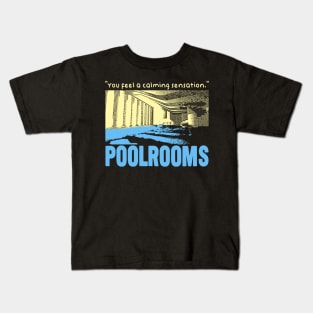 Poolrooms Kids T-Shirt